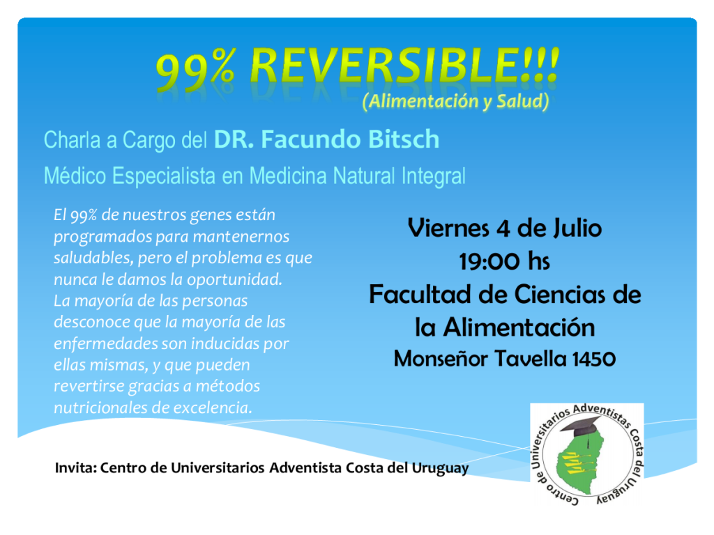 REVERSIBLES MEDICINA INTEGRAL NATURAL DOCTOR FACUNDO BITSCH FACULTAD DE CIENCIAS DE LA ALIMENTACI´ON UNER LA MEJOR